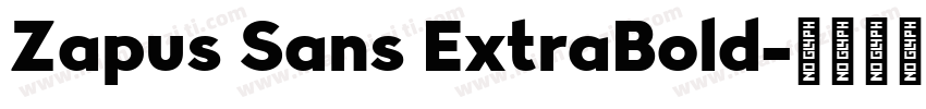 Zapus Sans ExtraBold字体转换